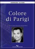 Colore di Parigi di Corrado Alvaro edito da Falzea