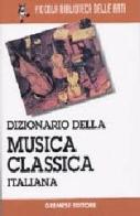 Dizionario di musica classica italiana di Marc Vignal edito da Gremese Editore