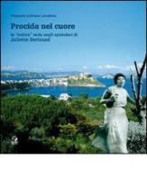 Procida nel cuore. La «mitica» isola negli epistolari di Juliette Bertrand di Pasquale Lubrano Lavadera edito da CLEAN