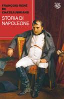 Storia di Napoleone di François-René de Chateaubriand edito da Iduna