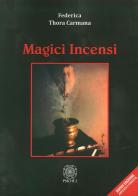 Magici incensi di Federica Carmana edito da Psiche 2