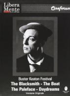 L' acrobata del sorriso. Buster Keaton festival. The blacksmith, the boat, the paleface, daydreams. Con DVD di Buster Keaton edito da Casini