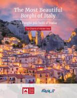 The most beautiful borghi of Italy-I borghi più belli d'Italia. The charm of hidden Italy di Claudio Bacilieri edito da Società Editrice Romana