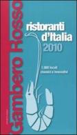 Ristoranti d'Italia del Gambero Rosso 2010. Con DVD edito da Gambero Rosso GRH