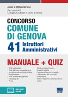 Concorso Comune di Genova. 41 istruttori amministrativi. Manuale + quiz. Con espansione online edito da Maggioli Editore