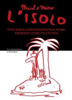 L'isolo di Maicol & Mirco edito da Bao Publishing