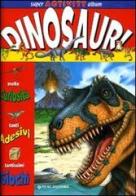 Dinosauri. Super activity album di Anna Casalis edito da Dami Editore