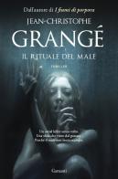 Il rituale del male di Jean-Christophe Grangé edito da Garzanti