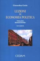 Lezioni di economia politica vol.1 di Gianandrea Goisis edito da CEDAM