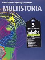 Multistoria. Strumenti per la didattica inclusiva. Per la Scuola media vol.3 di Gianni Gentile, Luigi Ronga, Anna Carla Rossi edito da La Scuola SEI