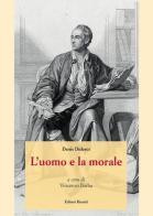 L' uomo e la morale di Denis Diderot edito da Editori Riuniti Univ. Press