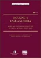 Housing 4. Case a schiera. Con CD-ROM edito da Maggioli Editore