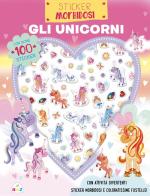 Gli unicorni. Sticker morbidosi. Con adesivi. Ediz. a colori di Lara Ede edito da AMZ