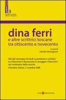 Dina Ferri e altre scrittrici toscane tra Ottocento e Novecento edito da Società Editrice Fiorentina