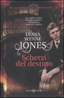 Scherzi del destino di Diana Wynne Jones edito da Salani