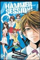 Hammer Session vol.2 di Tanahashi Namoshiro, Koganemaru Yamato edito da GP Manga
