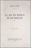 La loi de Hiéron et les romains (1914) di Jérôme Carcopino edito da L'Erma di Bretschneider