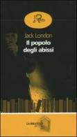 Il popolo degli abissi di Jack London edito da Robin