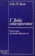 L' Italia contemporanea dal primo al secondo dopoguerra di Elio D'Auria edito da Bonacci