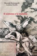 Il sintomo e la malattia di Massimo Bontempelli, Carmine Fiorillo edito da Petite Plaisance