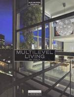 Multilevel living. Ediz. inglese e italiana edito da L'Archivolto