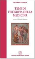 Temi di filosofia della medicina di Antonio Moretto edito da Cortina (Verona)