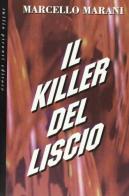 Il killer del liscio di Marcello Marani edito da Tullio Pironti