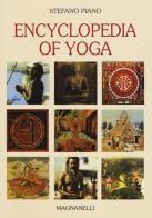 Encyclopedia of yoga. Ediz. illustrata di Stefano Piano edito da Magnanelli
