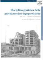 Disciplina giuridica delle attività tecnico-ingegneristiche. Spunti e approfondimenti edito da Plus