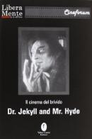 Il cinema del brivido. Dr. Jeckill & Mr. Hyde. Con DVD di John S. Robertson edito da Casini