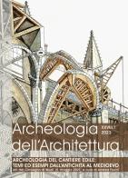 Archeologia dell'architettura (2023) vol.1 edito da All'Insegna del Giglio