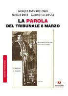 La parola del tribunale 8 marzo di Gioia Di Cristofaro Longo, Laura Remiddi, Antonietta Carestia edito da Armando Editore