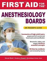 First aid for the anesthesiology boards: an insider's guide di Himani Bhatt, Karlyn Powell, Dominique A. Jean edito da McGraw-Hill Education