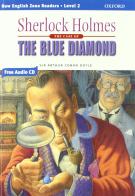 Sherlock Holmes: The Blue Diamond. Level 2. Con CD Audio. Per la Scuola media di Rob Nolasco edito da Oxford University Press