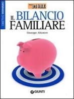 Il bilancio familiare di Giuseppe Altamore edito da Giunti Editore