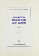 Supplementum adnotationum super Lucanum vol.1 edito da Cisalpino