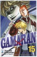 Gamaran vol.15 di Yosuke Nakamaru edito da Star Comics