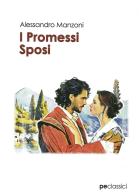 I promessi sposi di Alessandro Manzoni edito da Primiceri Editore