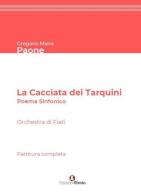 La Cacciata dei Tarquini. Poema sinfonico per orchestra di fiati. Partitura completa di Gregorio Maria Paone edito da Edizioni Efesto