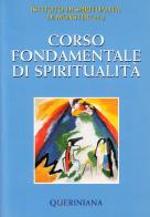 Corso fondamentale di spiritualità edito da Queriniana