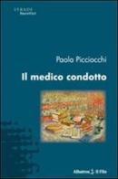 Il medico condotto di Paola Picciocchi edito da Gruppo Albatros Il Filo