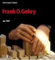 Frank O. Gehry dal 1997 di Germano Celant edito da Skira