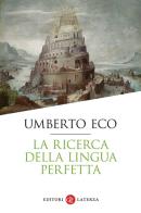 La ricerca della lingua perfetta di Umberto Eco edito da Laterza