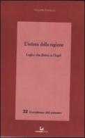 L' istinto della ragione. Logica, vita, diritto in Hegel di Giuseppe Cantillo edito da Luciano