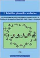 Il triathlon giovanile e scolastico di Domenico Ruggieri edito da Simple