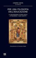 Per una filosofia dell'educazione. La riflessione di Edda Ducci attraverso i suoi scritti edito da Anicia (Roma)