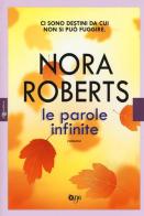 Le parole infinite di Nora Roberts edito da ONE