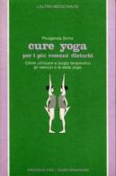 Cure yoga per i più comuni disturbi di Phulgenda Sinha edito da Red Edizioni