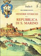 Memorie storiche della Repubblica di San Marino (rist. anast. Napoli, 1865/4) di Melchiorre Delfico edito da Atesa