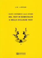 Nuovi contributi allo studio del test di Rorschach e dello Zulliger test di Adriana Lis, Andrea Zennaro edito da UPSEL Domeneghini